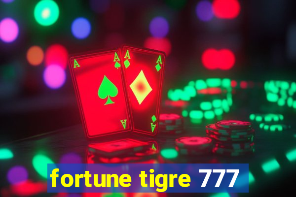 fortune tigre 777